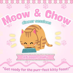 Meow & Chow Dinner Time Session
